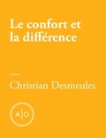 Christian Desmeules - Le confort et la différence: les prix littéraires au Québec.