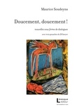 Maurice Soudeyns - Doucement, doucement!.
