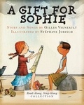 Gilles Vigneault et Stephan Jorisch - A Gift for Sophie (Enhanced Edition).