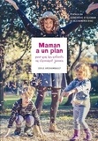 Odile Archambault - Maman a un plan pour que les enfants ne s'ennuient jamais.