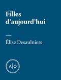 Elise Desaulniers - Filles d’aujourd’hui.