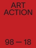 Richard Martel et Francis O'Shaughnessy - Art Action 1998-2018  : Art Action 1998-2018 - Canada & Autochtone.