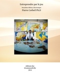  Pierre Corbeil - Entreprendre par le jeu (2e édition électronique).