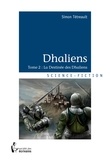 Simon Tétreault - Dhaliens Tome 2 : La Destinée des Dhaliens.