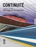 Caroline Fortin et Audrée Wilhelmy - Continuité  : Continuité. No. 180, Printemps 2024 - Patrimoine et transport. Héritage en mouvement.