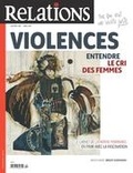 Patrick Bonin et Gregory Baum - Relations. No. 789, Mars-Avril 2017 - Violences — entendre le cri des femmes.