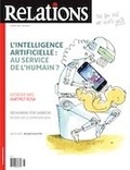 Jean-Pierre Charbonneau et Françoise David - Relations. No. 808, Mai-Juin 2020 - L’intelligence artificielle : au service de l’humain ?.