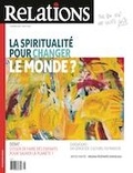 Jean-Claude Ravet et Catherine Caron - Relations  : Relations. No. 809, Juillet-Août 2020 - La spiritualité pour changer le monde ?.