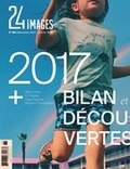 Philippe Gajan et Alexandre Fontaine Rousseau - 24 images. No. 185, Décembre-Janvier 2017-2018 - 2017 – Bilan et découvertes.