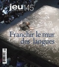Philippe Couture et Christian Saint-Pierre - JEU Revue de théâtre. No. 145, 2012.4 - Franchir le mur des langues.