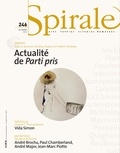 Sébastien Mussi et André Lamarre - Spirale. No. 246, Automne 2013 - Actualité de Parti pris.
