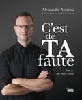 Alexandre Vézina et Alain Aubut - C'est de TA faute.