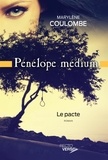 Marylène Coulombe - Pénélope médium  : Pénélope médium - Tome 2 - Le pacte.