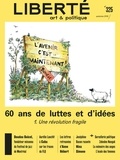 Camille Toffoli et Véronique Dassas - Revue Liberté 325 - 60 ans de luttes et d'idées. 1. Une révolution fragile.