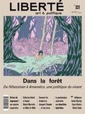 Aurélie Lanctôt et Laurence Olivier - Liberté. No. 331, Été 2021 - Dans la forêt. Du Nitassinan à Amanalco, une politique du vivant.