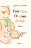 Huguette Ducharme - L'ours aux 100 noms - Accompagner les enfants endeuillés.