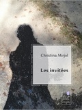 Christina Mirjol - Les invitées.