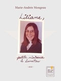Marie-Andrée Mongeau - Liliane, petite niaiseuse à lunettes - Chroniques du Collège de l'Assomption.