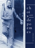 Michel Garneau - Choix de poèmes (pas trop longs) - Une anthologie personnelle.
