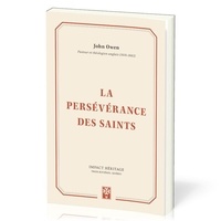 John Owen - La persévérance des saints.