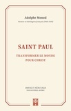Adolphe Monod - Saint Paul - Transformer le monde pour Christ.