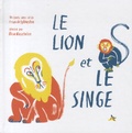 Franck Sylvestre et Elise Kasztelan - Le lion et le singe. 1 CD audio