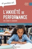 Nathalie Parent - 10 questions sur l'anxiété de performance chez l'enfant et l'adolescent.