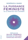 Verónica Gago - La puissance feministe - Ou le désir de tout changer.