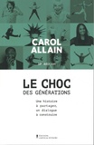 Carol Allain - Le choc des générations - Une histoire à partager, un dialogue à construire.