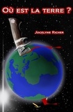 Jocelyne Richer - Où est la terre ?.