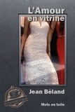 Jean Beland - L'amour en vitrine - La revanche de l’objet-femme.
