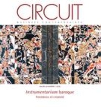 Maxime McKinley et Elinor Frey - Circuit  : Circuit. Vol. 28 No. 2,  2018 - Instrumentarium baroque.