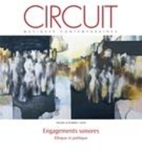 Luis Velasco-Pufleau et Maxime McKinley - Circuit  : Circuit. Vol. 28 No. 3,  2018 - Engagements sonores : éthique et politique.