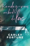 Carley Fortune - Rendez-vous au bord du lac.