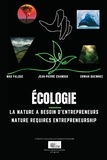 Max Falque et Jean-Pierre Chamoux - Écologie, La nature a besoin d'entrepreneurs - Nature requires entrepreneurship.