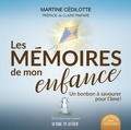 Martine Cédilotte - Les mémoires de mon enfance - Un bonbon à savourer pour l'âme !.