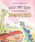 Frédérick Wolfe et Baptiste Amsallem - Fred sait tout sur la disparition des dinosaures.