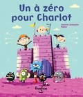 Jannick Lachapelle et Pierre Girard - Un à zéro pour Charlot - Collection Histoires de vivre.