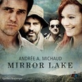 Andrée A. Michaud et Youness Bouzinab - Mirror Lake.