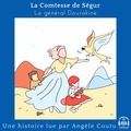 Comtesse de Ségur et Angèle Coutu - Le général Dourakine.