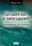 Marcel Viau - Un pont sur le Saint-Laurent.