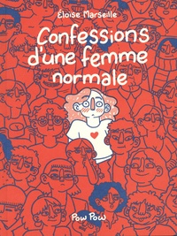 Eloïse Marseille - Confessions d'une femme normale.