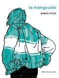 Joana Mosi - La mangouste.