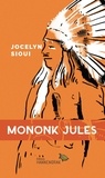 Jocelyn Sioui - Mononk Jules.