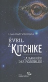 Louis-Karl Picard-Sioui - Eveil à Kitchike - La saignée des possibles.