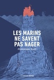 Dominique Scali - Les marins ne savent pas nager.