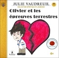 Julie Vaudreuil - Olivier et les épreuves terrestres.