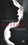 Victoria Morgan et Homoromance Éditions - Fragrance | Livre lesbien, roman lesbien.