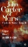 Edgar Rice Burroughs et John Coleman Burroughs - John Carter of Mars - Contient une édition pour public dyslexique.