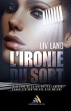Liv Land et Homoromance Éditions - L'ironie du sort - Livre lesbien, roman lesbien.